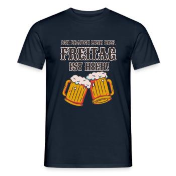 Ich brauch mein Bier, Freitag ist fast hier! - Männer T-Shirt - Navy - Vorne - AI Model Male 178 light (178cm)