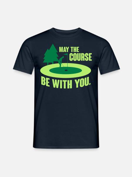 May the course be with you - golf - Männer T-Shirt - Navy