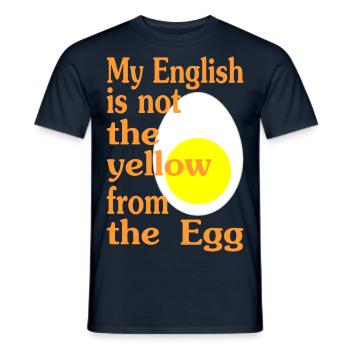 My English is not the yellow from the Egg-Version2 - Männer T-Shirt - Navy - Vorne - AI Model Male 178 light (178cm)