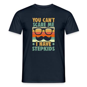 Father's Day You can't scare me I have stepkids Dad - Men's T-Shirt - navy - Front - AI Model Male 178 light (178cm)