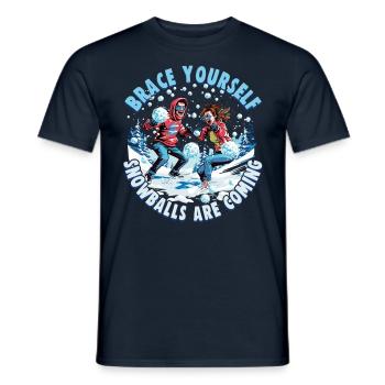 Schneeballschlacht - Brace yourself snowballs are - Men's T-Shirt - navy - Front - AI Model Male 178 light (178cm)
