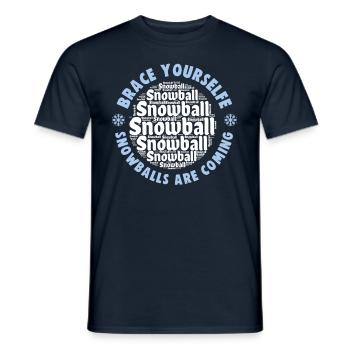 Schneeballschlacht - Brace yourself snowballs are - Men's T-Shirt - navy - Front - AI Model Male 178 light (178cm)