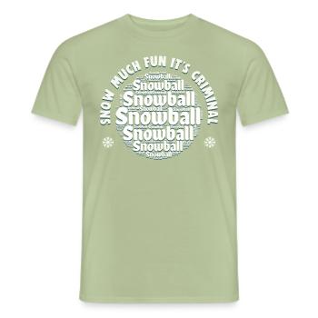 Snowball Fight Crew - Snow much fun it’s criminal - T-shirt homme - vert sauge - Devant - AI Model Male 178 light (178cm)