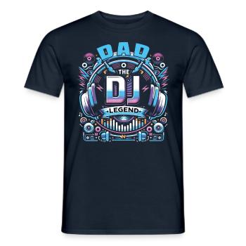 Vatertag DAD the Dj Legend Papa Vater - Männer T-Shirt - Navy - Vorne - AI Model Male 178 light (178cm)