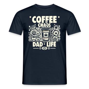 Vatertag Coffee Chaos Dad Life Papa Vater - Männer T-Shirt - Navy - Vorne - AI Model Male 178 light (178cm)
