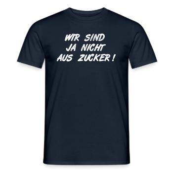 Wir sind ja nicht aus Zucker, Spruch Sport Beruf - Männer T-Shirt - Navy - Vorne - AI Model Male 178 light (178cm)