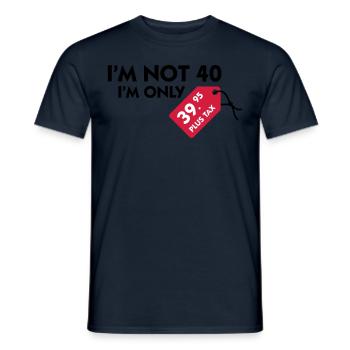 Ich bin nicht 40. Ich bin nur 39,99€ plus Steuern - Männer T-Shirt - Navy - Vorne - AI Model Male 178 light (178cm)