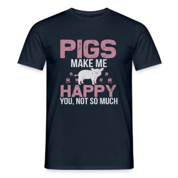 Pigs make me happy, you not so much! - Men's T-Shirt - navy - Front - AI Model Male 178 light (178cm)
