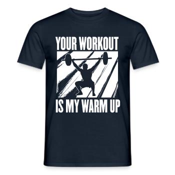 Dein Training Ist Mein Aufwärmen Gewichtheben - Männer T-Shirt - Navy - Vorne - AI Model Male 178 light (178cm)
