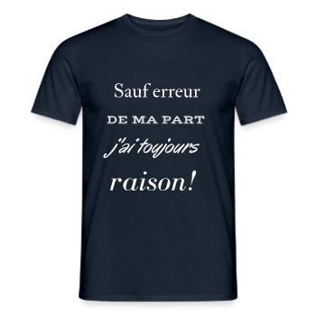 Sauf erreur de ma part j ai toujours raison - T-shirt homme - marine - Devant - AI Model Male 178 light (178cm)