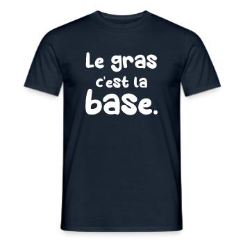 Le gras c'est la base. - T-shirt homme - marine - Devant - AI Model Male 178 light (178cm)