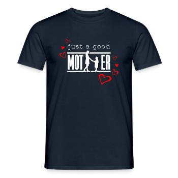 Just a good mother, good mother - Men's T-Shirt - navy - Front - AI Model Male 178 light (178cm)
