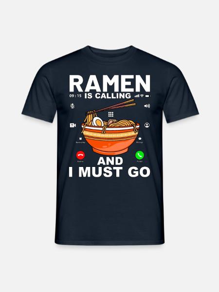 Ramen is calling and I must go - Men's T-Shirt - navy