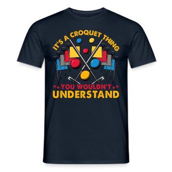 It's a Croquet Thing you wouldn't understand - Männer T-Shirt - Navy - Vorne - AI Model Male 178 light (178cm)