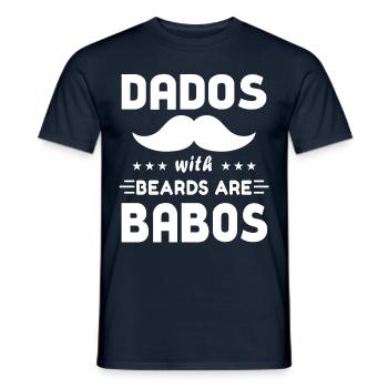 Dados with beards are Babos Muchas Grande Daddy Pa - Men's T-Shirt - navy - Front - AI Model Male 178 light (178cm)