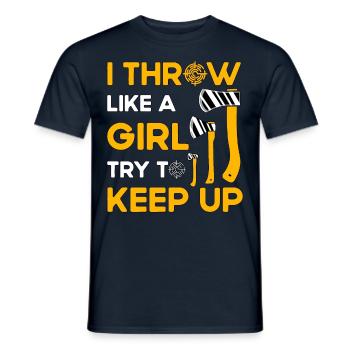 I throw like a Girl try to keep up - Men's T-Shirt - navy - Front - AI Model Male 178 light (178cm)