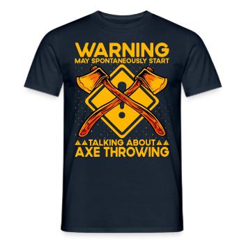 Warning may spontaneously talking Axe Throwing - Männer T-Shirt - Navy - Vorne - AI Model Male 178 light (178cm)