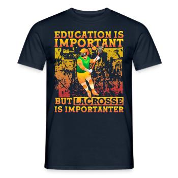 Education is important but Lacrosse is importanter - Männer T-Shirt - Navy - Vorne - AI Model Male 178 light (178cm)