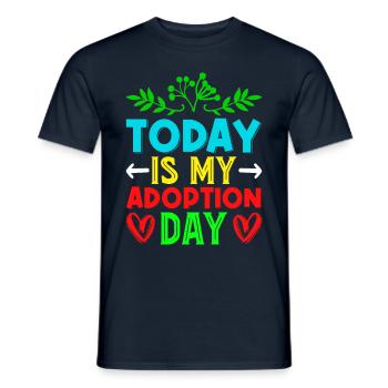 Heute Ist Mein Adoptionstag Der Tag Der - Männer T-Shirt - Navy - Vorne - AI Model Male 178 light (178cm)