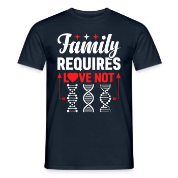 Familie Braucht Liebe, Nicht Biologie Genetische - Männer T-Shirt - Navy - Vorne - AI Model Male 178 light (178cm)