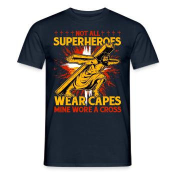 Not all Superheroes wear capes mine wore a Cross - Männer T-Shirt - Navy - Vorne - AI Model Male 178 light (178cm)