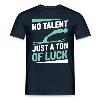 Kein Talent, Nur Eine Menge Glück Skispringen - Männer T-Shirt - Navy - Vorne - AI Model Male 178 light (178cm)