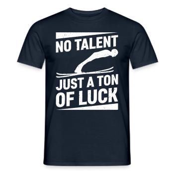 Kein Talent, Nur Eine Menge Glück Beim Skispringen - Männer T-Shirt - Navy - Vorne - AI Model Male 178 light (178cm)