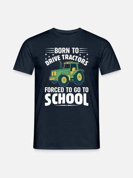 Geboren, Um Traktoren Zu Fahren, Gezwungen, Zur - T-shirt herr - marinblå