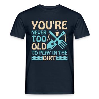 You're never too old to play in the dirt - Men's T-Shirt - navy - Front - AI Model Male 178 light (178cm)