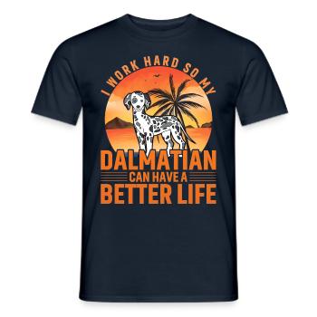 Je travaille dur pour que mon dalmatien puisse avoir une meilleure - T-shirt homme - marine - Devant - AI Model Male 178 light (178cm)
