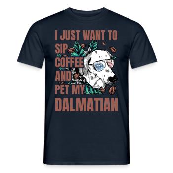 Je veux juste siroter du café et caresser mon dalmatien - T-shirt homme - marine - Devant - AI Model Male 178 light (178cm)