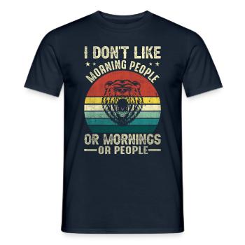 I don't like Morning people or mornings or people - Men's T-Shirt - navy - Front - AI Model Male 178 light (178cm)