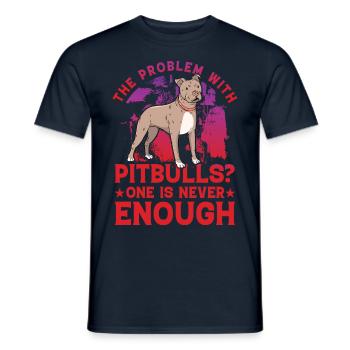The Problem with Pitbulls? One is never enough - Men's T-Shirt - navy - Front - AI Model Male 178 light (178cm)