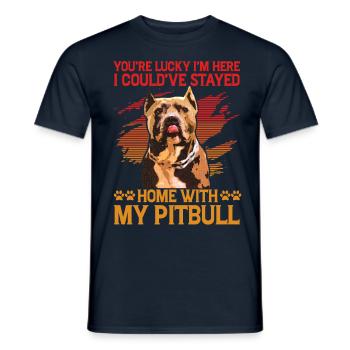 Tu as de la chance que je sois là Je reste à la maison avec mon Pitbull - T-shirt homme - marine - Devant - AI Model Male 178 light (178cm)