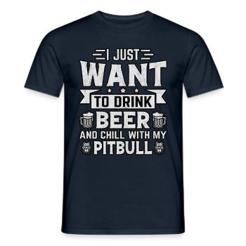just want to drink beer and chill with my pitbull - Men's T-Shirt - navy - Front - AI Model Male 178 light (178cm)