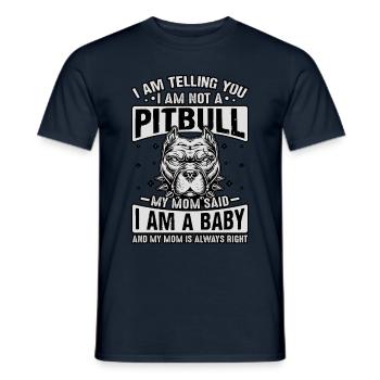 Je te dis pitbull ma mère a dit que je suis un bébé - T-shirt homme - marine - Devant - AI Model Male 178 light (178cm)