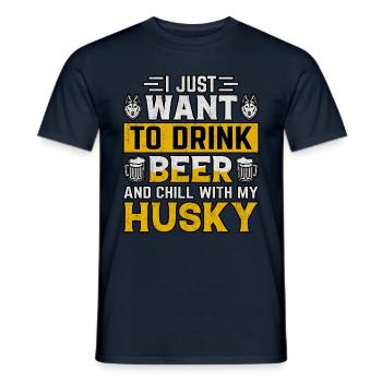 I just want to drink beer and chill with my husky - Men's T-Shirt - navy - Front - AI Model Male 178 light (178cm)