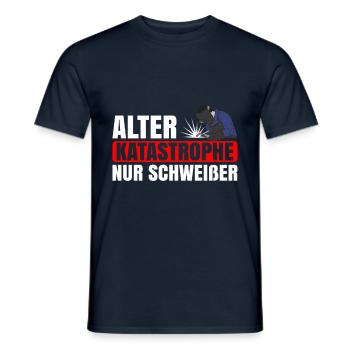 Alter Katastrophe Nur Schweißer Metallbau - Männer T-Shirt - Navy - Vorne - AI Model Male 178 light (178cm)
