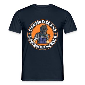 Studieren Kann Jeder Schweißen Nur Die Besten - Männer T-Shirt - Navy - Vorne - AI Model Male 178 light (178cm)