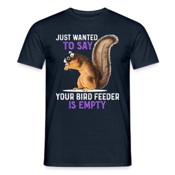 Just Wanted To Say Your Bird Feeder Is Empty - Men's T-Shirt - navy - Front - AI Model Male 178 light (178cm)
