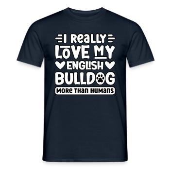 J’aime vraiment mon bouledogue anglais plus que les humains - T-shirt homme - marine - Devant - AI Model Male 178 light (178cm)