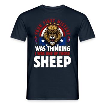 Youe first Mistake was thinking I was one of those - Men's T-Shirt - navy - Front - AI Model Male 178 light (178cm)