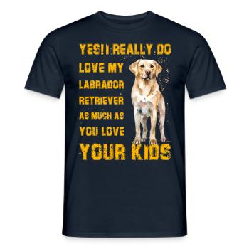 Yes I really love my Labrador - Männer T-Shirt - Navy - Vorne - AI Model Male 178 light (178cm)