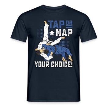 Tap or Nap your Choice Brazilia Jiu-Jitsu - Männer T-Shirt - Navy - Vorne - AI Model Male 178 light (178cm)