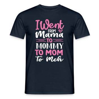 Cadeau « Je suis passée de maman à maman à maman à meh » - T-shirt homme - marine - Devant - AI Model Male 178 light (178cm)