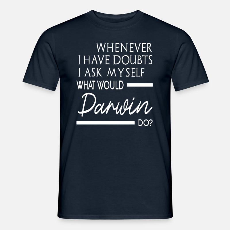 What would Darwin do - Männer T-Shirt - Navy