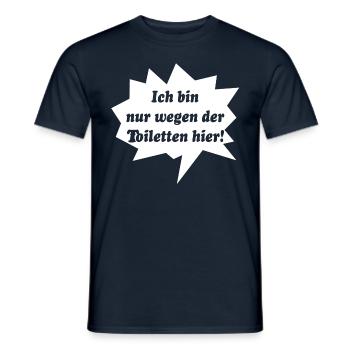 Ich bin nur wegen der Toiletten hier! Funny - Männer T-Shirt - Navy - Vorne - AI Model Male 178 light (178cm)