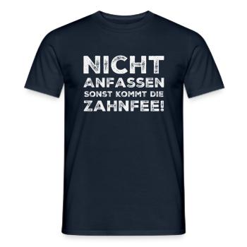 Nicht anfassen sonst kommt die Zahnfee - Spruch - Männer T-Shirt - Navy - Vorne - AI Model Male 178 light (178cm)