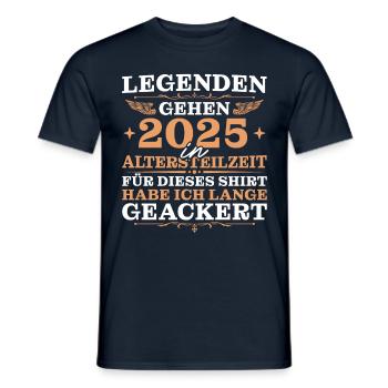 Angehende Rente Lange Geackert Altersteilzeit 2025 - Männer T-Shirt - Navy - Vorne - AI Model Male 178 light (178cm)