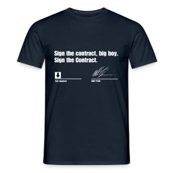 Unterschreiben Sie den Vertrag, großer Junge - Männer T-Shirt - Navy - Vorne - AI Model Male 178 light (178cm)